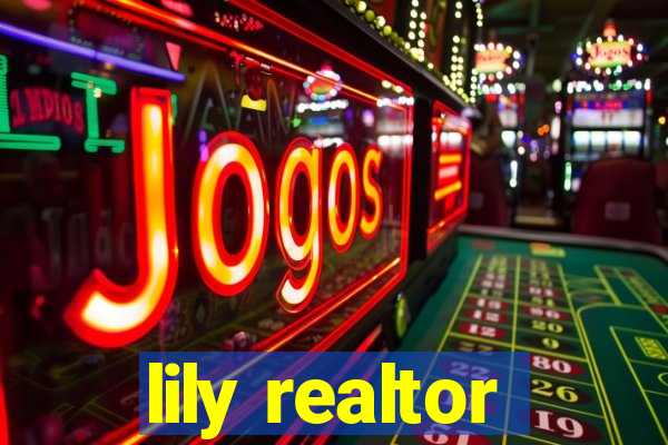 lily realtor